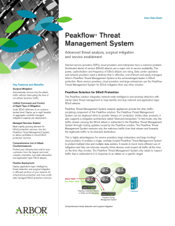 Peakflow Threat Management System Advanced threat analysis, surgical mitigation