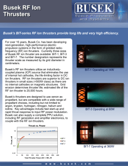 Busek’s BIT-series RF ion thrusters provide long life and very...