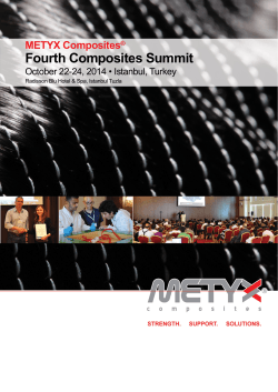 Fourth Composites Summit METYX Composites October 22-24, 2014 • Istanbul, Turkey ®
