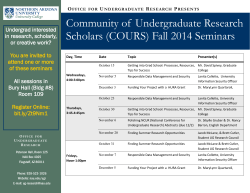 Community of  Undergraduate Research Scholars (COURS) Fall 2014 Seminars Undergrad interested