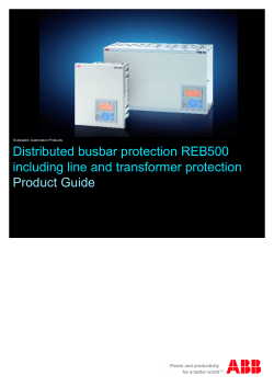  Distributed busbar protection REB500 including line and transformer protection Product Guide