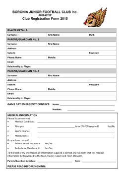 BORONIA JUNIOR FOOTBALL CLUB Inc. Club Registration Form 2015 PLAYER DETAILS: