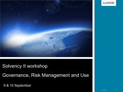 Solvency II workshop  Governance, Risk Management and Use 9 &amp; 10 September