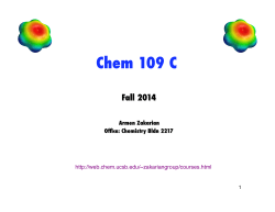 Chem 109 C Fall 2014 Armen Zakarian Office: Chemistry Bldn 2217