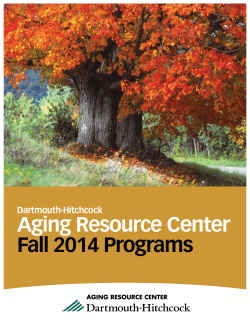 Aging Resource Center Fall 2014 Programs Dartmouth-Hitchcock
