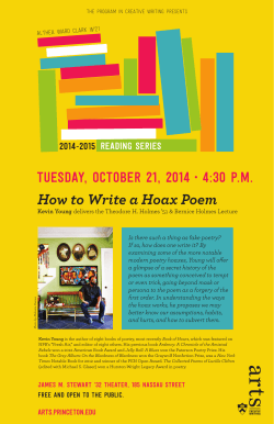 How to Write a Hoax Poem Tuesday, october 21, 2014 4:30 p.m. •