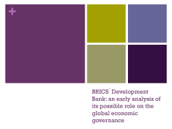 + BRICS ́ Development Bank: an early analysis of