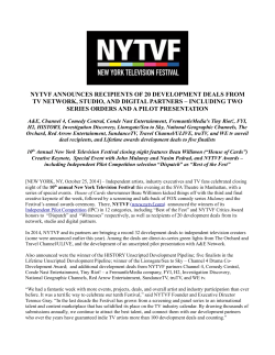 NYTVF ANNOUNCES RECIPIENTS OF 20 DEVELOPMENT DEALS FROM