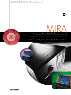 MIRA The Mira 900 Family of Ultrafast Ti:sapphire Lasers Coherent Laser Group