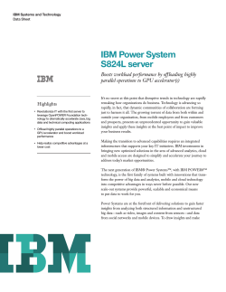 IBM Power System S824L server Boosts workload performance by offloading highly