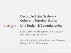 Decoupled Line System + Coherent Terminal Optics Link Design &amp; Commissioning