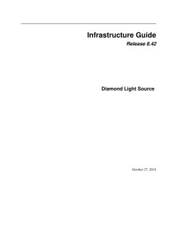 Infrastructure Guide Release 8.42 Diamond Light Source October 27, 2014