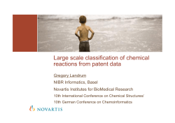 Large scale classification of chemical reactions from patent data Gregory Landrum
