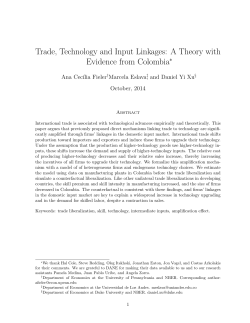 Trade, Technology and Input Linkages: A Theory with Evidence from Colombia ∗