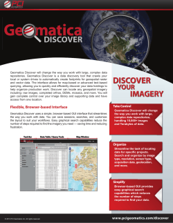Geomatica Discover will change the way you work with large,... repositories. Geomatica Discover is a data discovery tool that crawls...
