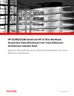 HP DL380/DL580 Gen8 and HP LE PCIe Workload Architecture Solution Brief