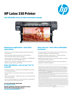 HP Latex 330 Printer Expand your applications—beat client