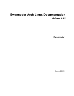 Ewancoder Arch Linux Documentation Release 1.9.5 Ewancoder October 22, 2014