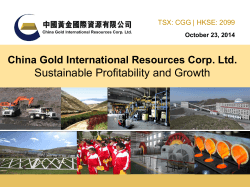 Sustainable Profitability and Growth China Gold International Resources Corp. Ltd.