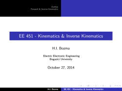 EE 451 - Kinematics &amp; Inverse Kinematics H.I. Bozma October 27, 2014