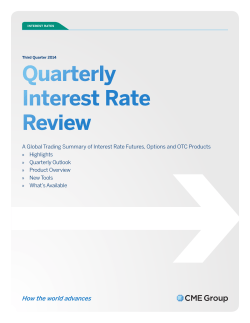 A Global Trading Summary of Interest Rate Futures, Options and...  » Highlights » Quarterly Outlook