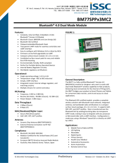   BM77SPPx3MC2  Bluetooth® 4.0 Dual Mode Module Features: 