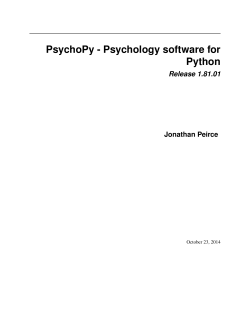 PsychoPy - Psychology software for Python Release 1.81.01 Jonathan Peirce