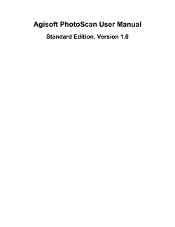 Agisoft PhotoScan User Manual Standard Edition, Version 1.0