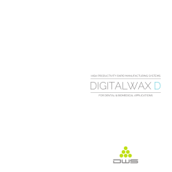 DIGITALWAX D HigH productivity rapid manufacturing systems