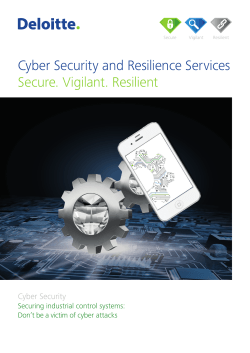 Cyber Security and Resilience Services Secure. Vigilant. Resilient Cyber Security