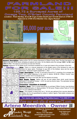 Location:  From Hartley, IA on M-12 go 5 miles... Adjacent to 370th St &amp; Warbler Ave. Signs Posted!