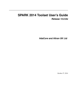 SPARK 2014 Toolset User’s Guide Release 15.0.0w AdaCore and Altran UK Ltd