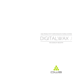 DIGITALWAX J HigH productivity rapid manufacturing systems