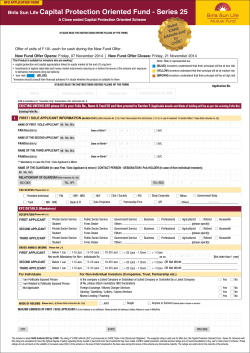 EXISTING UNITHOLDER please ﬁll in your Folio No., Name &amp;... (Applicable details and Mode of holding will be as per... Application No. FIRST / SOLE APPLICANT INFORMATION
