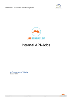 Internal API-Jobs A Programming Tutorial JobScheduler - Job Execution and Scheduling System