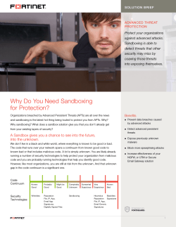 Protect your organizations against advanced attacks. Sandboxing is able to