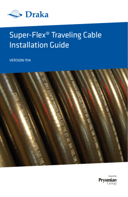 Super-Flex® Traveling Cable Installation Guide VERSION 1114