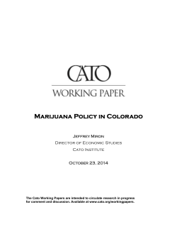 Marijuana Policy in Colorado  Jeffrey Miron Director of Economic Studies