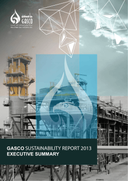 SUSTAINABILITY REPORT 2013 GASCO EXECUTIVE SUMMARY