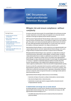 EMC Documentum ApplicationXtender Retention Manager Mitigate risk and ensure compliance—without