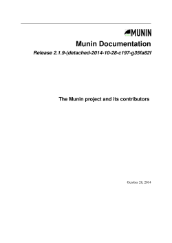 Munin Documentation Release 2.1.9-(detached-2014-10-28-c197-g35fa82f The Munin project and its contributors October 28, 2014