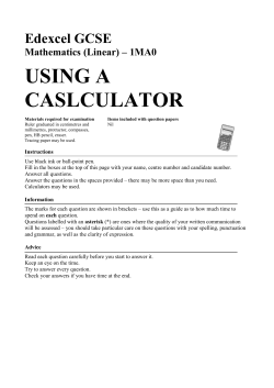 USING A CASLCULATOR Edexcel GCSE Mathematics (Linear) – 1MA0