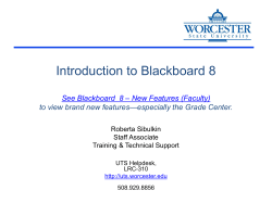 Introduction to Blackboard 8 – New Features (Faculty) See Blackboard  8
