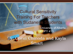 Cultural Sensitivity Training For Teachers with Sudanese Students By: Chem Chinoda and Kayla