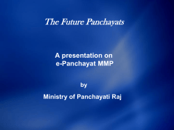 The Future Panchayats A presentation on e-Panchayat MMP Ministry of Panchayati Raj