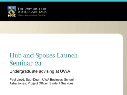 Hub and Spokes Launch Seminar 2a Undergraduate advising at UWA
