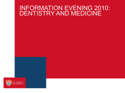 INFORMATION EVENING 2010: DENTISTRY AND MEDICINE