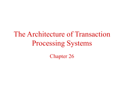 The Architecture of Transaction Processing Systems Chapter 26