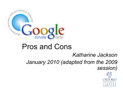 Pros and Cons Katharine Jackson January 2010 (adapted from the 2009 session)