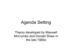 Agenda Setting Theory developed by Maxwell McCombs and Donald Shaw in